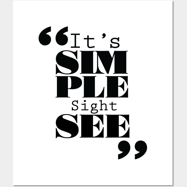 It's Simple: Sightsee Wall Art by ForbiddenFigLeaf